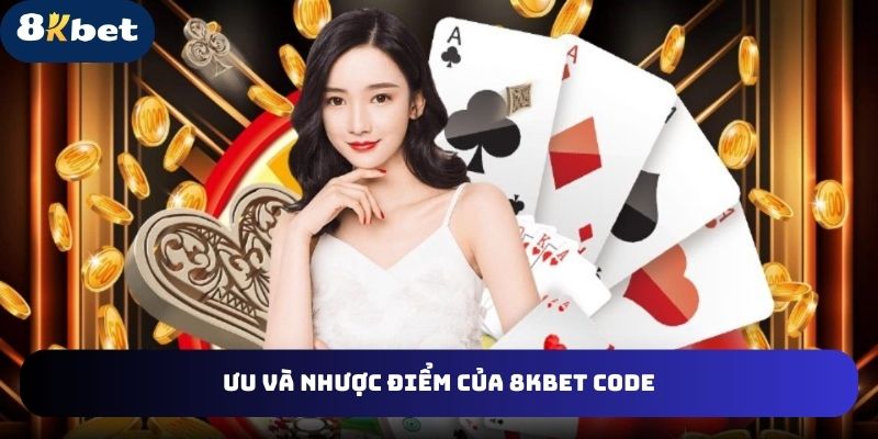 uu-va-nhuoc-diem-cua-8kbet-code